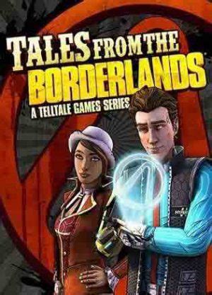 tales from the borderlands torrent.